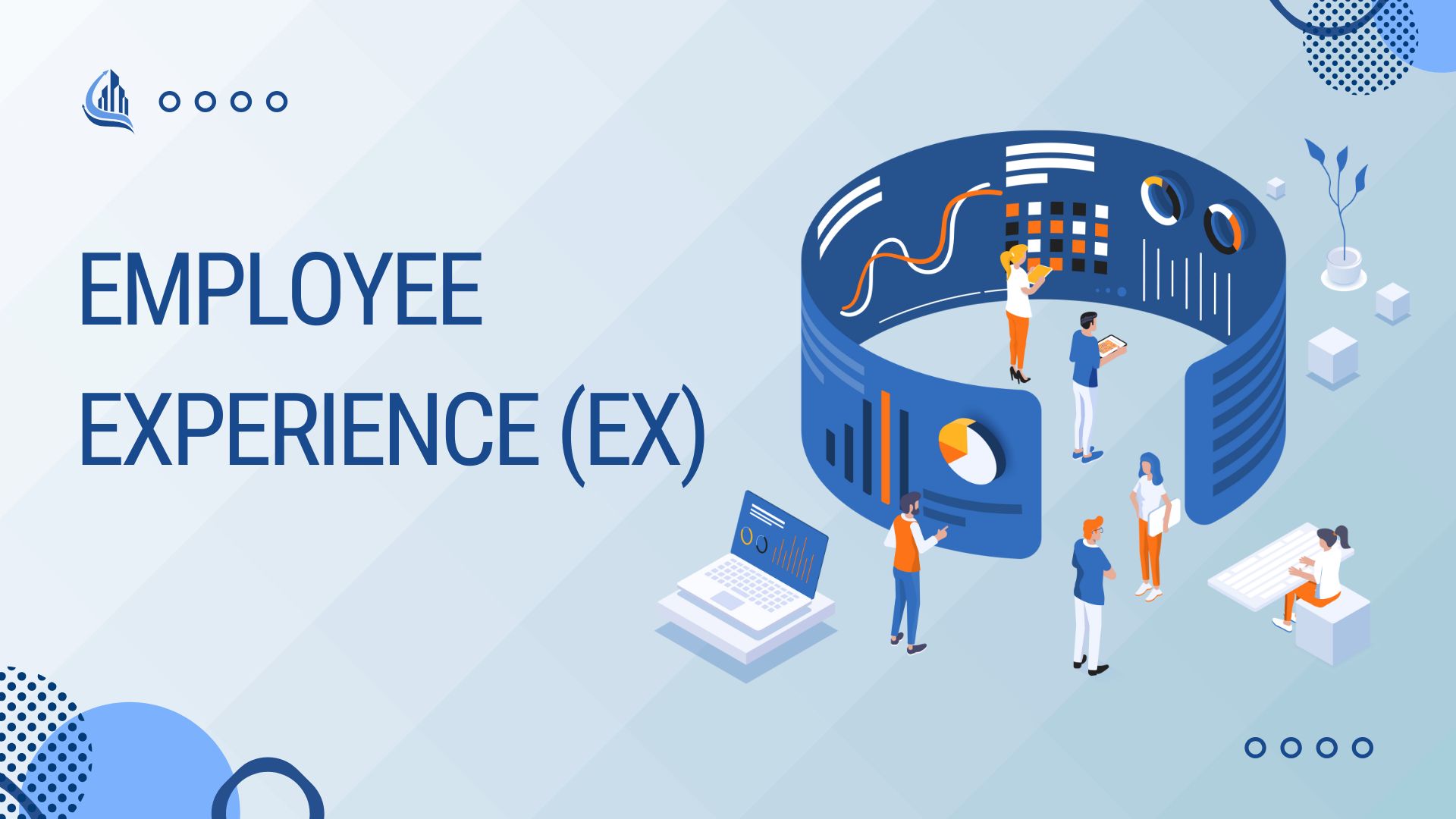 Employee Experience (EX)